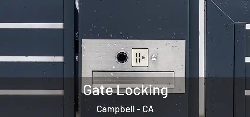 Gate Locking Campbell - CA
